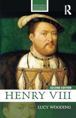 Henry Viii (Routledge Historical Biographies)