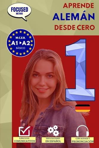 Aprende ALEMÁN desde cero A1/A2: El curso para hispanohablantes. Habla y entiende en 1 año sin ...