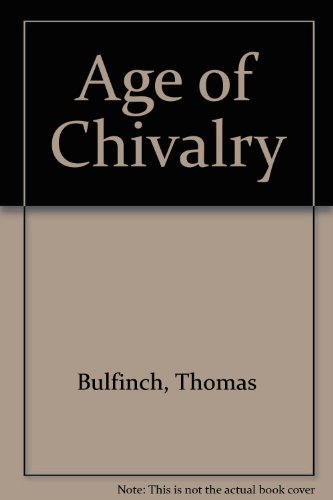 Age of Chivalry 0804900612 Book Cover
