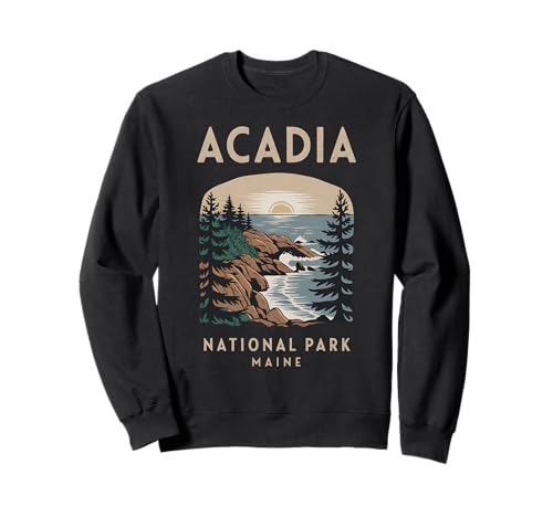 Outdoor Nature Hiking Acadia National Park Maine Sweatshirt
