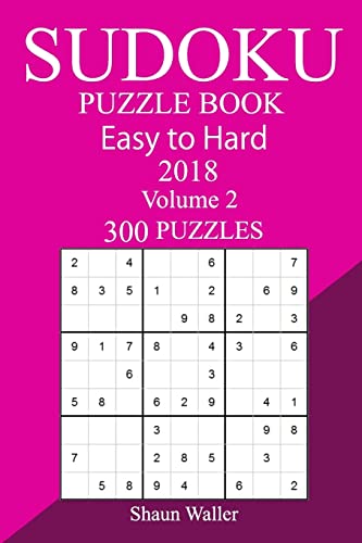 300 Easy to Hard Sudoku Puzzle Book 2018