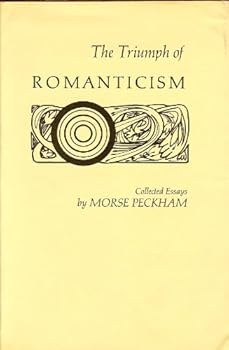 Hardcover The Triumph of Romanticism (Collected Essays) Book