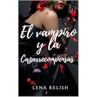 El vampiro y la cazarrecompensas Audiolibro Por Lena Relish arte de portada