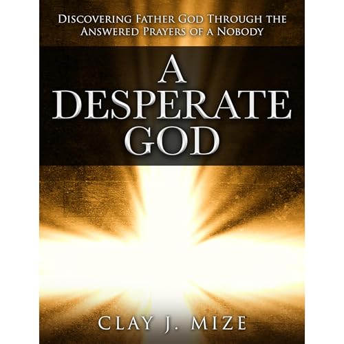 A Desperate God (By Clay Mize) episode artwork