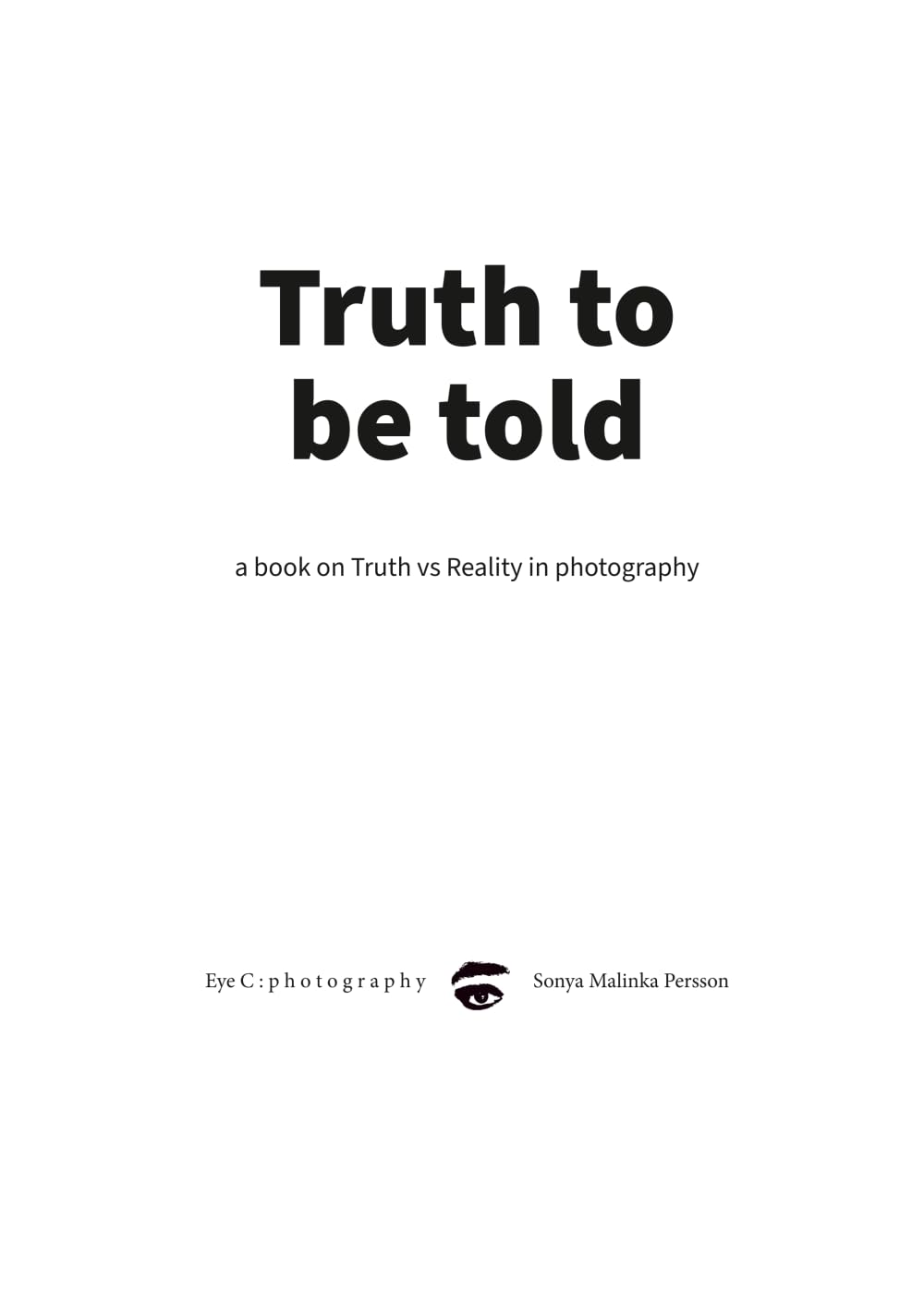 Truth to be told: a book on Truth vs Reality in photography