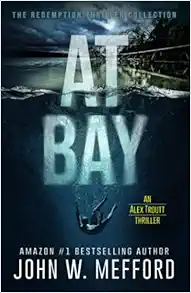 AT Bay: (An Alex Troutt Thriller, Book 1) book cover