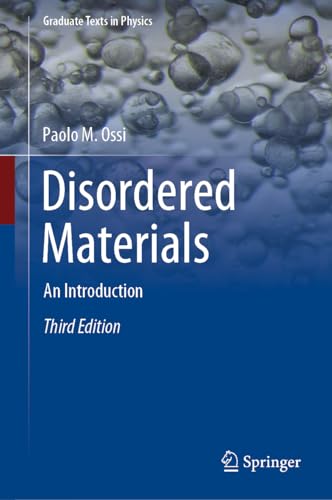 Disordered Materials: An Introduction (Graduate Texts in Physics)