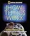 Produktbild New How Things Work: From Lawn Mowers to Surgical Robots and Everthing in Between: Everyday Technology Explained