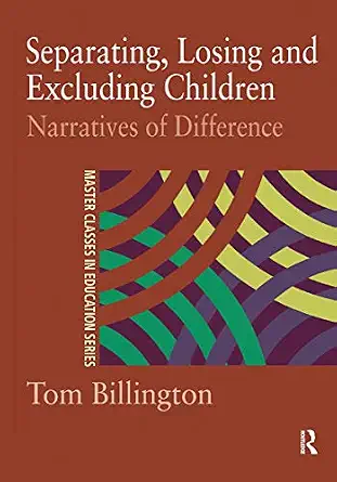 Separating, Losing and Excluding Children: Narratives of Difference book cover