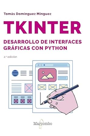 Opinión 🚀 Máster en Desarrollo Web Full Stack Conquer Blocks 💻 ¿Funciona realmente? 10 Tkinter. Desarrollo de interfaces gráficas con Python 2.º edición
