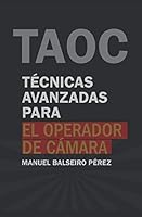 Técnicas avanzadas para el operador de cámara 1521272530 Book Cover