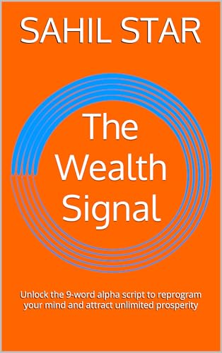 The Wealth Signal: Unlock the 9-word alpha script to reprogram yo...