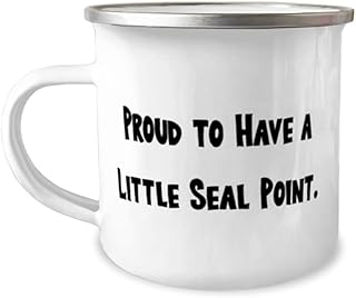 Appreciation Seal Point Cat Gifts, Proud to Have a Little Seal Point, Birthday 12oz Camper Mug For Seal Point Cat from Friends, Cat toys, Catnip, Scratching post, Cat tree, Pet bed, Cat food, Litter