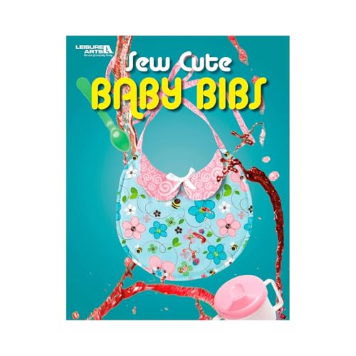 LEISURE ARTS Sew Cute Baby Bibs Book