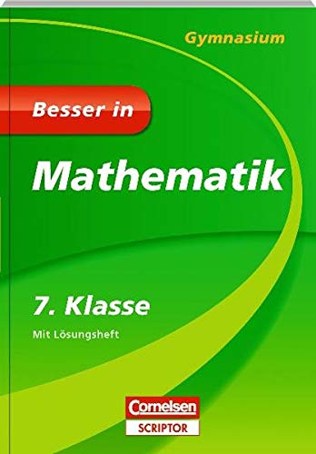 Besser in Mathematik - Gymnasium 7. Klasse - Cornelsen Scriptor (Cornelsen Scriptor - Besser in)
