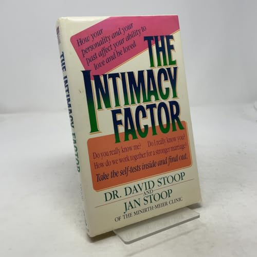 The Intimacy Factor: How Your Personality and Your Past Affect