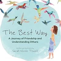 The Best Way: A Journey of Friendship and Understanding Others 1967850259 Book Cover