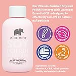 ella+mila Soy Nail Polish Remover - Non-Acetone, Non-Toxic Fingernail Polish Remover for Natural Nails - Gentle, Vegan Formula with Lavender Oil & Vitamins A, C & E (4 fl oz) - Image 4