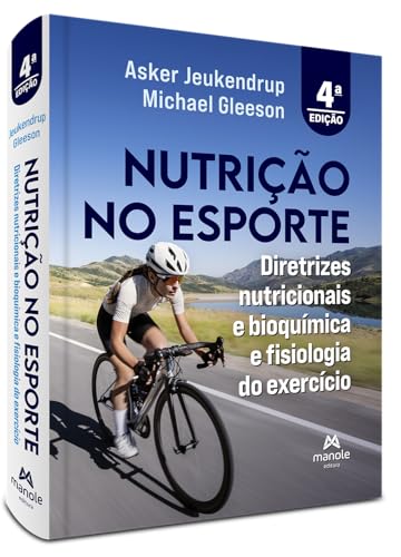 Nutrição no esporte: Diretrizes nutricionais e bioquímica e fisiologia do exercício