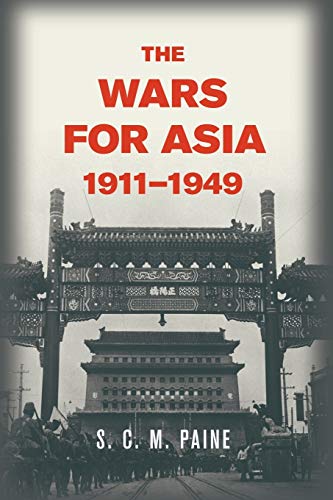 The Wars for Asia, 1911â€“1949