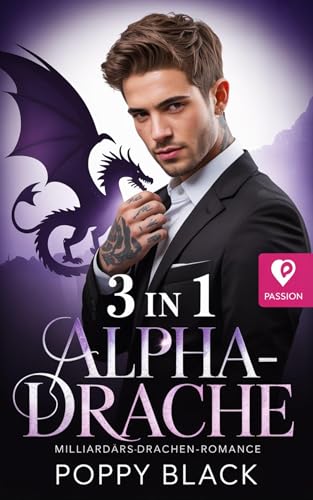 Alpha-Drache: Milliardärs-Drachen-Romance 3 in 1