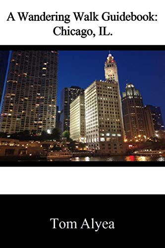 A Wandering Walk Guidebook: Chicago, IL