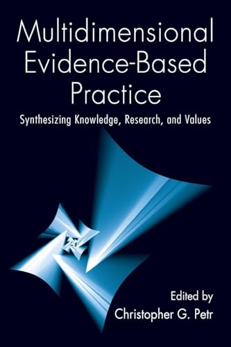 Multidimensional Evidence-Based Practice (Social Work Practice in Action)