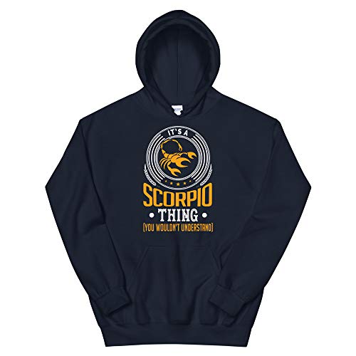 It's A Scorpio Thing Shirt You Wouldn't Understand Unisex Hoodie