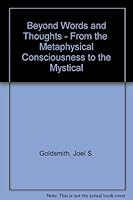 Beyond words and thoughts: From the metaphysical consciousness to the mystical B0007EVO86 Book Cover