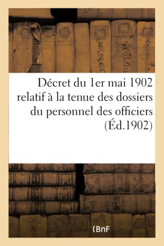 livre Décret du 1er mai 1902 relatif à la tenue des dossiers du personnel des officiers