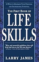 The first book of life skills: 10 ways to maximize your personal and professional potential 8188452408 Book Cover