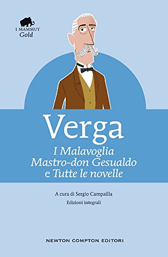 I Malavoglia-Mastro don Gesualdo e tutte le novelle. Ediz. integrali I Malavoglia-Mastro don Gesualdo e tutte le novelle. Ediz. integrali