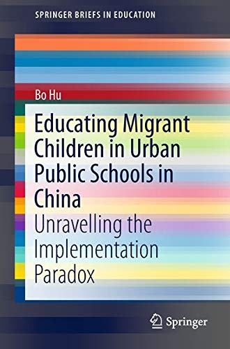 Buy Educating Migrant Children in Urban Public Schools in China — BookShops.in