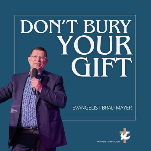 Don't Bury Your Gift