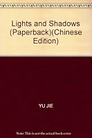 Lights and Shadows 7506019019 Book Cover