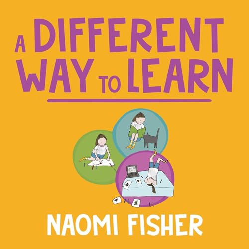 A Different Way to Learn by Naomi Fisher episode artwork