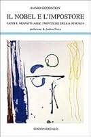 Il Nobel e l'impostore. Fatti e misfatti alle frontiere della scienza 8822002539 Book Cover
