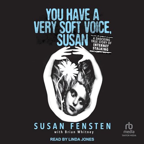 You Have a Very Soft Voice, Susan by Susan Fensten, Brian Whitney episode artwork