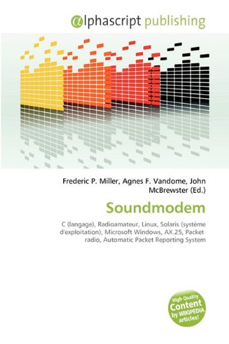 Soundmodem: C (langage), Radioamateur, Linux, Solaris (système d'exploitation), Microsoft Windows, AX.25, Packet radio, Automatic Packet Reporting System