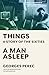 Things: A Story of the Sixties/A Man Asleep