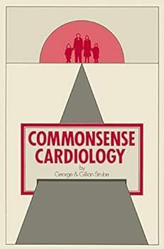 Hardcover Commonsense Cardiology (Commonsense Series) Book