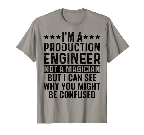Soy un ingeniero de producción no un mago Ingeniería divertida Camiseta