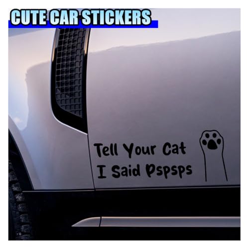 Image of Tell Your Cat I Said Pspsps Car Sticker Decal, 7.08 inch x 2.83 inch Cute Kitten Paw Vinyl Window Stickers, Funny Waterproof Auto Truck Bumper Decoration Decals for Laptop, Wall, Luggage (Black)