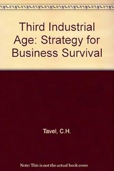 Hardcover Third Industrial Age: Strategy for Business Survival (English and French Edition) Book