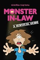 Monster-in-Law: A Survival Guide 1499767560 Book Cover