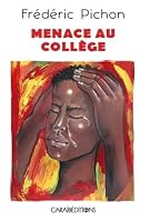 Menace au collège 2373110490 Book Cover