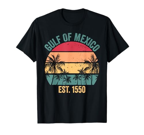 Gulf Of Mexico Est 1550 Mexican Retro Gulf Of Mexico T-Shirt