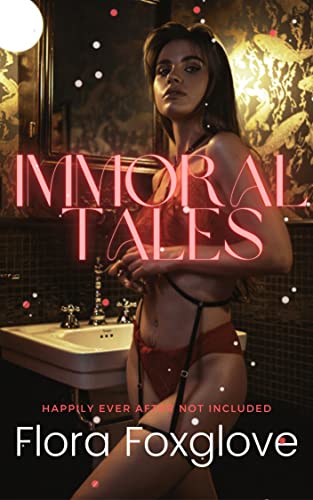 Immoral Tales: Happily Ever After Not Included