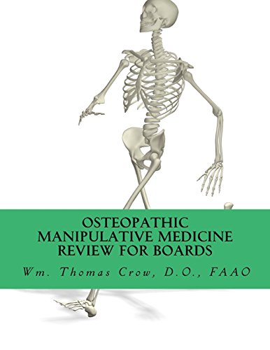 Osteopathic Manipulative Medicine Review for Board: A Study Guide for COMLEX and Osteopathic Certifying Boards