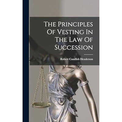The Principles Of Vesting In The Law Of Succession